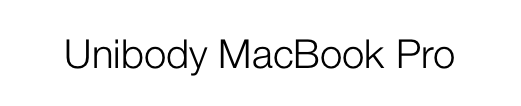 Unibody MacBook Pro
