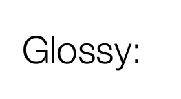 Glossy: